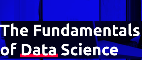 FUNDAMENTALS OF DATA SCIENCE