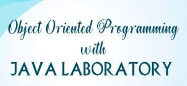 OBJECT ORIENTED PROGRAMMING THROUGH JAVA LAB
