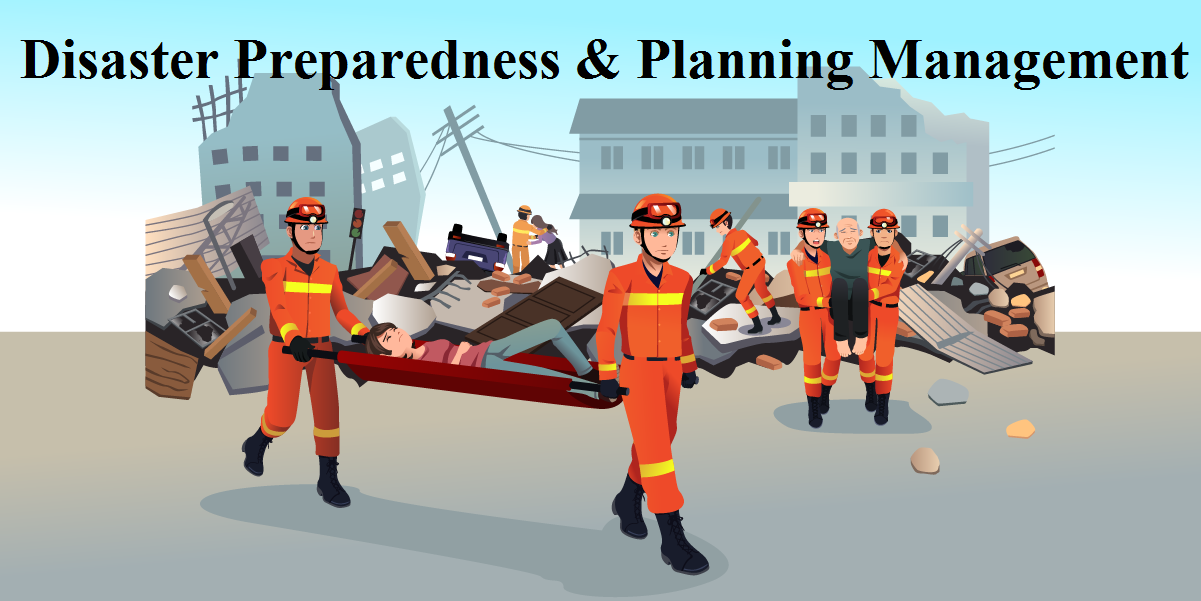 Disaster Preparedness and Planning Management (A)